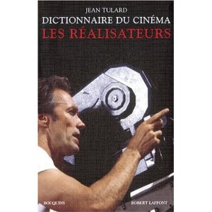 DICTIONNAIRE DU CINEMA, T.1 LES REALISATEURS